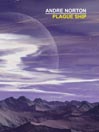 Plague Ship: A Novel of the Solar Queen